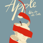 Apple: Skin to Core by Eric Gansworth. 