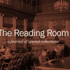 The eading room with a text overlay "The Reading Room: A Journal of Special Collections". 