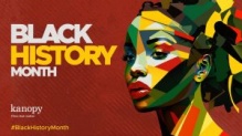 Black History month graphic from Kanopy. 