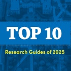 Top 10 Research Guides of 2025 cover. 