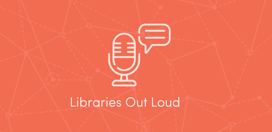 libraries out loud